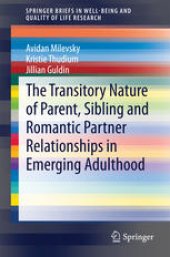 book The Transitory Nature of Parent, Sibling and Romantic Partner Relationships in Emerging Adulthood