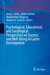 book Psychological, Educational, and Sociological Perspectives on Success and Well-Being in Career Development