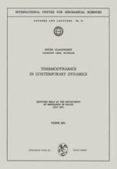 book Thermodynamics in Contemporary Dynamics: Lectures Held at the Department of Mechanics of Solids July 1971