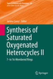 book Synthesis of Saturated Oxygenated Heterocycles II: 7- to 16-Membered Rings