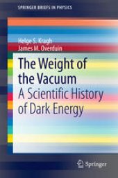 book The Weight of the Vacuum: A Scientific History of Dark Energy