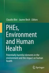 book PHEs, Environment and Human Health: Potentially harmful elements in the environment and the impact on human health