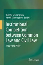 book Institutional Competition between Common Law and Civil Law: Theory and Policy