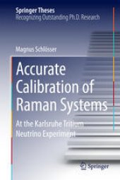 book Accurate Calibration of Raman Systems: At the Karlsruhe Tritium Neutrino Experiment