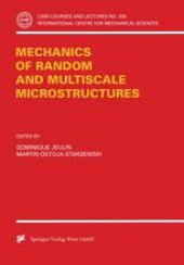 book Mechanics of Random and Multiscale Microstructures