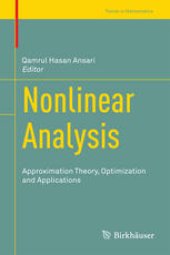 book Nonlinear Analysis: Approximation Theory, Optimization and Applications