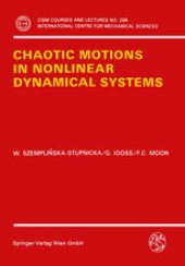 book Chaotic Motions in Nonlinear Dynamical Systems