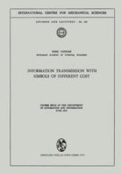 book Information Transmission with Simbols of Different Cost: Course Held at the Department for Automation and Information June 1972