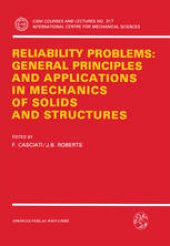 book Reliability Problems: General Principles and Applications in Mechanics of Solids and Structures