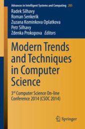 book Modern Trends and Techniques in Computer Science: 3rd Computer Science On-line Conference 2014 (CSOC 2014)
