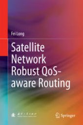 book Satellite Network Robust QoS-aware Routing