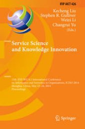 book Service Science and Knowledge Innovation: 15th IFIP WG 8.1 International Conference on Informatics and Semiotics in Organisations, ICISO 2014, Shanghai, China, May 23-24, 2014. Proceedings