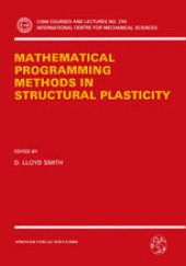book Mathematical Programming Methods in Structural Plasticity