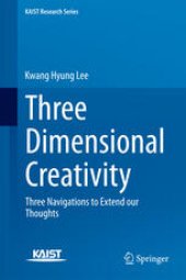 book Three Dimensional Creativity: Three Navigations to Extend our Thoughts