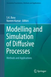 book Modelling and Simulation of Diffusive Processes: Methods and Applications