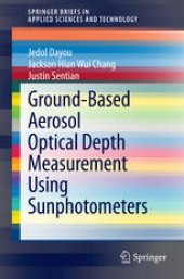 book Ground-Based Aerosol Optical Depth Measurement Using Sunphotometers