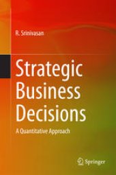 book Strategic Business Decisions: A Quantitative Approach