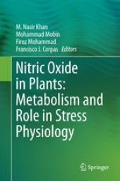 book Nitric Oxide in Plants: Metabolism and Role in Stress Physiology