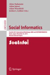 book Social Informatics: SocInfo 2013 International Workshops, QMC and HISTOINFORMATICS, Kyoto, Japan, November 25, 2013, Revised Selected Papers