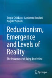 book Reductionism, Emergence and Levels of Reality: The Importance of Being Borderline