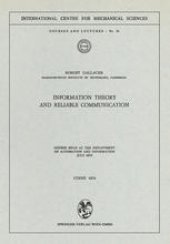 book Information Theory and Reliable Communication: Course held at the Department for Automation and Information July 1970