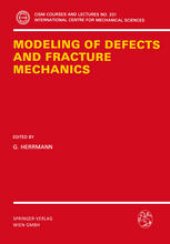 book Modeling of Defects and Fracture Mechanics