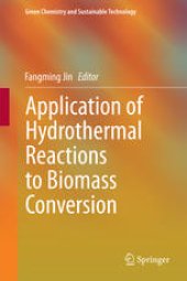 book Application of Hydrothermal Reactions to Biomass Conversion