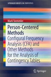 book Person-Centered Methods: Configural Frequency Analysis (CFA) and Other Methods for the Analysis of Contingency Tables