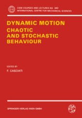 book Dynamic Motion: Chaotic and Stochastic Behaviour