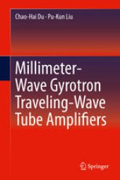 book Millimeter-Wave Gyrotron Traveling-Wave Tube Amplifiers