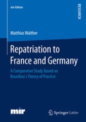 book Repatriation to France and Germany: A Comparative Study Based on Bourdieu’s Theory of Practice