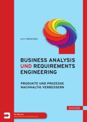 book Business Analysis und Requirements Engineering Produkte und Prozesse nachhaltig verbessern