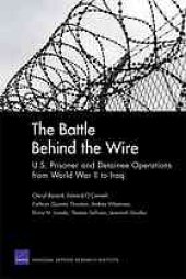 book The battle behind the wire : U.S. prisoner and detainee operations from World War II to Iraq