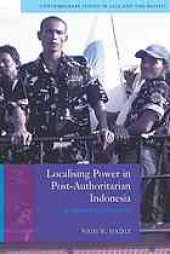 book Localising power in post-authoritarian Indonesia : a Southeast Asia perspective