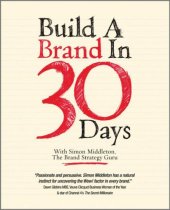 book Build a brand in 30 days : [with] Simon Middleton, the brand strategy guru