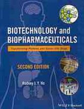 book Biotechnology and biopharmaceuticals : transforming proteins and genes into drugs