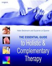 book The essential guide to holistic and complementary therapy