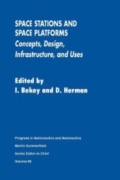 book Space stations and space platforms : concepts, design, infrastructure, and uses