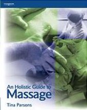 book An holistic guide to massage : from beginner to advanced level and beyond