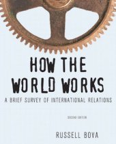 book How the world works : a brief survey of international relations