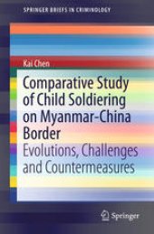 book Comparative Study of Child Soldiering on Myanmar-China Border: Evolutions, Challenges and Countermeasures