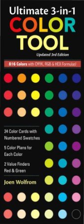 book Ultimate 3-in-1 Color Tool, Updated 3rd Edition : 24 Color Cards with Numbered Swatches, 5 Color Plans for each Color, 2 Value Finders Red & Green, 816 Colors with CMYK, RGB & HEX Formula