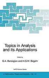 book Topics in analysis and its applications : proceedings of the NATO Advanced Research Workshop, Yerevan, Armenia, 22-25 September, 2002