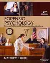 book Forensic psychology : research, clinical practice, and applications