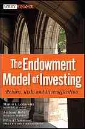 book The endowment model of investing : return, risk, and diversification