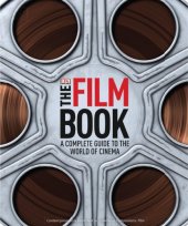 book The Film book : a complete guide to the world of cinema