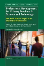 book Professional development for primary teachers in science and technology : the Dutch VTB-Pro Project in an international perspective