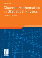 book Discrete mathematics in statistical physics : introductory lectures