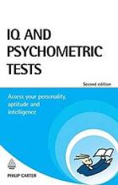 book IQ and psychometric tests : assess your personality, aptitude and intelligence