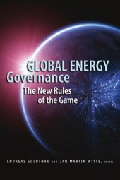 book Global energy governance : the new rules of the game